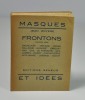 Frontons (première série) : Baudelaire, Verlaine, Renan, Mallarmé, Signoret, Gasquet, Nau, Ghil, De Faramond, Gide, Jammes, Valéry, Cantacuzène, ...