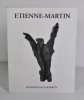 Etienne-Martin, 1913 - 1995. (Collectif) ETIENNE-MARTIN - GREMONT GERVAISE Pascale - RINUY Paul-Louis - CHEVRIERE Emmanuelle