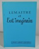 Lemaître et l'art imaginaire 1956 - 1987. LEMAÎTRE Maurice
