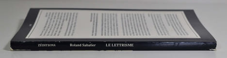Le lettrisme - Les créations et les créateurs. SABATIER Roland