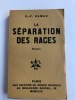 La séparation des races.. RAMUZ C.-F.