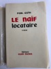 Le Naïf locataire.. GUTH Paul.