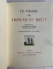 Le roman de Tristan et Iseut.. Bédier, Joseph.