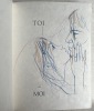 Toi et Moi. 
L’histoire d’un amour en trente-trois poèmes de Paul Géraldy, illustrés de lithographies originales de Valadié et réalisée et mise en ...