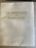 La princesse de Babylone . VOLTAIRE  (Arouet dit)