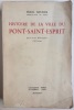 Histoire de la ville de Pont-Saint-Esprit. GOURON (Marcel)
