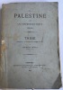 La Palestine sous les empereurs grecs, 326-636~. Couret , Alphonse