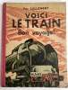 Voici le train, bon voyage !. LALLEMENT, Pol.