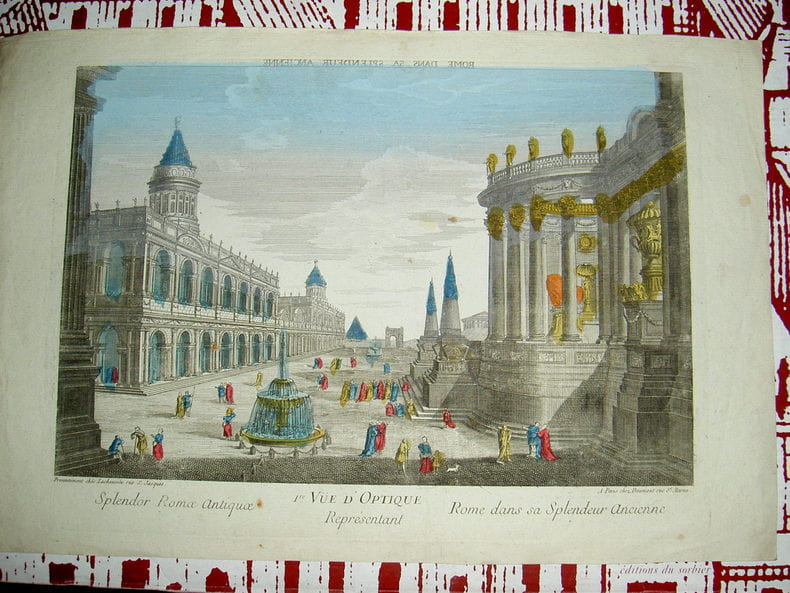 Vue d'optique repr&eacute;sentant Rome dans sa splendeur ancienne. Vue d'Optique du dix-huiti&egrave;me si&egrave;cle