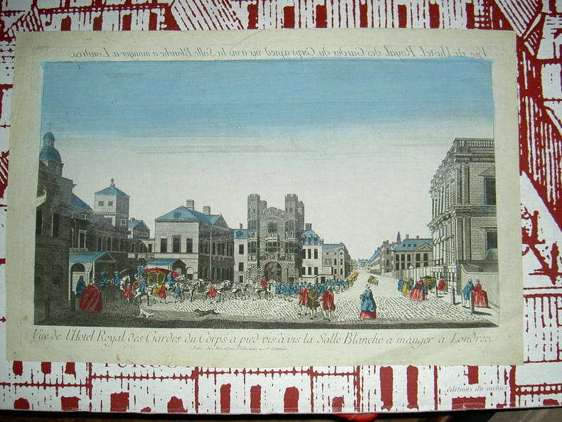 Vue de l'H&ocirc;tel Royal des gardes du Corps &agrave; pied vis &agrave; vis la Salle Blanche &agrave; manger &agrave; Londres. Vue d'Optique du dix-huiti&egrave;me si&egrave;cle