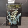 La grande anthologie de la science fiction: Histoires à rebours. GOIMARD Jacques, IOAKIMIDIS Demètre, KLEIN Gérard (présentées par)
