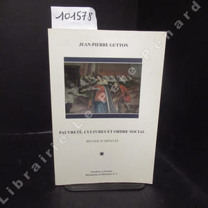 Chrétiens et Sociétés. Documents et Mémoires N° 3Pauvretés, cultures et ordre social. Recueil d'articles
