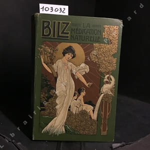 La Nouvelle Médification Naturelle. Traité et aide-mémoire de médication et d'hygiène naturelles, Second volume.