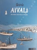 Aïvali : une histoire entre Grèce et Turquie. SOLOUP (dessin, scénario et couleurs)