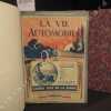La Vie Automobile. Année 1929 (2 volumes) : du N° 913 (10 janvier 1929) au N° 936 (25 décembre 1929). La Vie Automobile - Charles Faroux (Rédacteur en ...