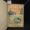 La Vie Automobile. Année 1927 (2 volumes) : du N° 865 (10 janvier 1927) au N° 888 (25 décembre 1927). FAROUX, Charles (Rédacteur en Chef) - LA VIE ...