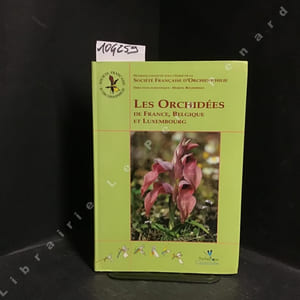 Les Orchidées de France, Belgique et Luxembourg