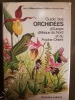 Guide des orchidées d'Europe, d'Afrique du Nord et du Proche-Orient. WILLIAMS; John G. et Andrew E. et ARLOTT, Norman