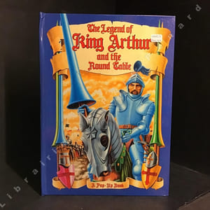 The legend of King Arthur and the round table, a pop up book (Pop-up) (texte en anglais)