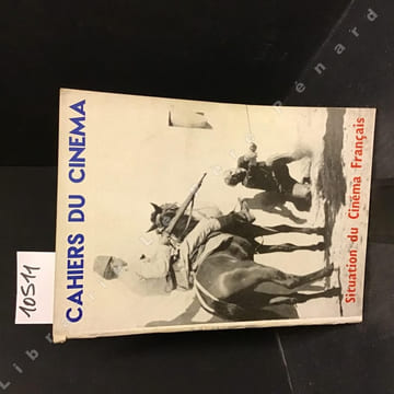Cahiers du Cinéma N° 71 : Situation du Cinéma Français : Entretien avec Jacques Flaud - Six personnages en quête d'auteurs - Problèmes du ...