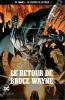 Le Retour de Bruce Wayne. MORRISON, Grant (scénario) et SPROUSE, Chris (dessin) - Collectif
