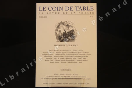 Le Coin de Table, N° 34 : Dynamite de la rime (textes de Daniel Ancelet, Jean-Luc Despax, Vital Heurtebize, Alexandra Mutti, Nicolas Pavée, Jacques Réda... etc) // Chroniques