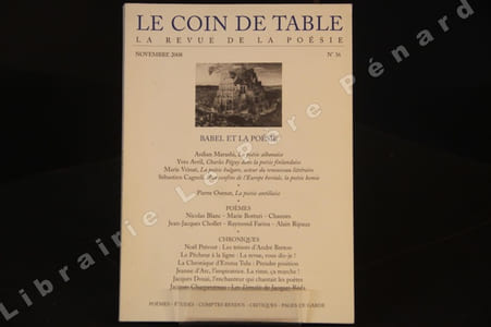 Le Coin de Table, N° 36 : Babel et la Poésie : La poésie albanaise (Adrian Marashi) - Charles Péguy dans la poésie finlandaise (Yves Avril) - La poésie bulgare, acteur du renouveau littéraire (Marie Vrinat) - Aux confins de l'Europe boréale, la poésie komie (Sébastien Cagnoli) - La poésie antillaise (Pierre Osenat) // Poèmes // Chroniques