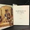 Napoléon et l'Empire. 1769 - 1815 - 1821. COLLECTIF