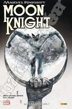 Moon Knight (Marvel Knights). Tome 1 : Vengeur. Tome 2 : Bas les masques.. BENDIS, Brian Michael (scénario) et MALEEV, Alex (dessin)