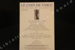 Le Coin de Table, N°60 : Une victoire de la poésie : L'auteur et son éditeur (Chaunes) - La fantaisie tragique de Jean Pirotte - Alain, philosophe ...