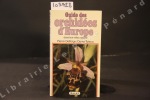 Guide des orchidées d'Europe dans leur milieu naturel. DELFORGE, Pierre - TYTECA, Daniel