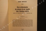 Clés de détermination des poissons de mer signalés dans l'atlantique oriental (entre le 20e parallèle nord et le 15e parallèle sud). BLACHE, Jacques, ...