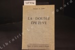 La double épreuve, suivi par Laurence et Antonio. SADE, D.A.F. De