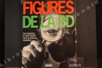 Figures de la BD. FROMENTAL, Jean-Luc (Textes) & BRUHAT, Hervé (Photographies)