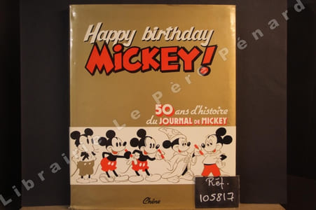 Happy birthday Mickey ! 50 ans d'histoire du Journal de Mickey