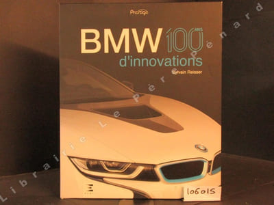 BMW. 100 ans d'innovations
