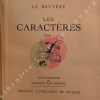 Les Caractères ou les moeurs de ce siècle (2 volumes). LA BRUYERE - Illustrations par Maurice Van Moppes