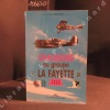 Chasseurs au groupe "Lafayette". Du Nieuport au Thunderbolt, 1916 - 1945.. GISCLON, Jean