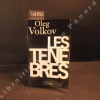 Les Ténèbres. VOLKOV, Oleg - Traduit du russe par Michel Niqueux