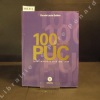 100 ans de PUC. Paris Université Club, 1906-2006. GALLIEN, Claude-Louis