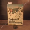 The book of Modern Mountaineering. MILNE, Malcolm