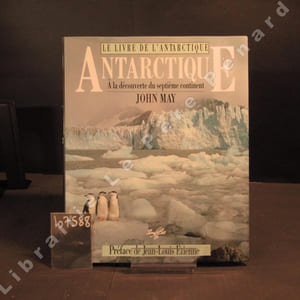 Le livre de Greenpeace/ Antarctique. A la découverture du septième continent.