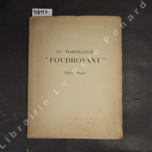 Le torpilleur "foudroyant". 1929-1940