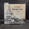 Le cuirassé Richelieu. 1935-1968.. DUMAS, Robert
