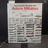Encyclopédie Mondiale des Avions Militaires. De 1914 à aujourd'hui.. ANGELUCCI, Enzo