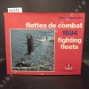 Les flottes de Combat (Fighting fleets) - 1984. LABAYLE-COUHAT, Jean - Ouvrage fondé par le Commandant de Balincourt