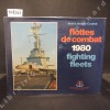 Les flottes de Combat (Fighting fleets) - 1980. LABAYLE-COUHAT, Jean - Ouvrage fondé par le Commandant de Balincourt