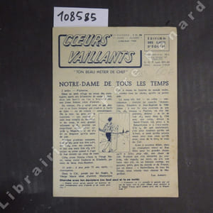 Coeurs Vaillant - Edition des chefs d'équipe N° 7 : Ton beau métier de chef - Notre-Dame de tous les temps (Luc ARDENT) - Faire connaissance ! (Chef GILBERT) - Sauter de Joie (Franc RIEUR) - ...