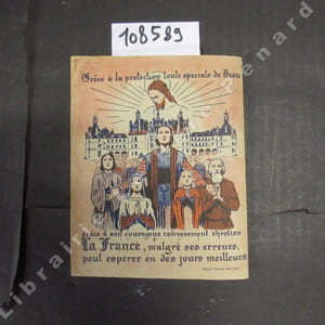Collection Feu Nouveau N° 6 : Connais tu la France ? Vois comme elle souffre quand elle oublie la loi de Dieu !