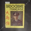 Indochine Française N° 16 : Francis Garnier (M. B.) - La France et le ravitaillement de l'Indochine (Georges COUTURIER) - Les conséquences de la ...